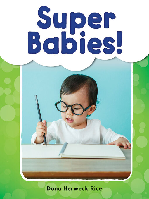 Title details for Super Babies! by Dona Herweck Rice - Available